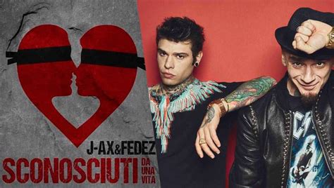 fedez sconosciuti da una vita